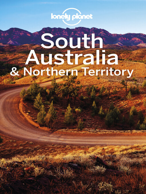 Title details for Lonely Planet South Australia & Northern Territory by Anthony Ham - Wait list